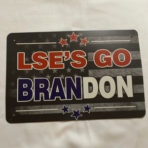“LSE’s Go Brandon” Tin/Metal Sign Man Cave Decor Metal Sign 12”x 8”
